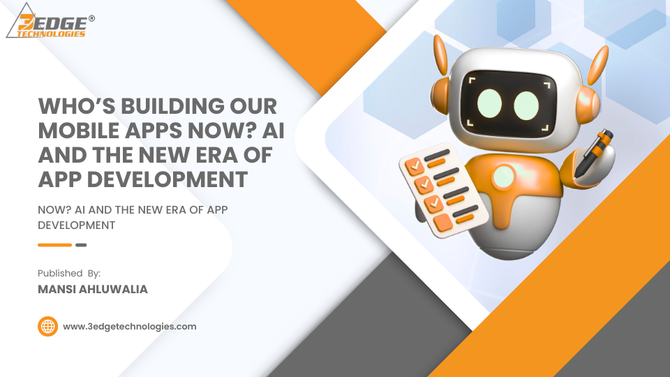 AI in Mobile App Development: Who’s Building Our Apps Today?